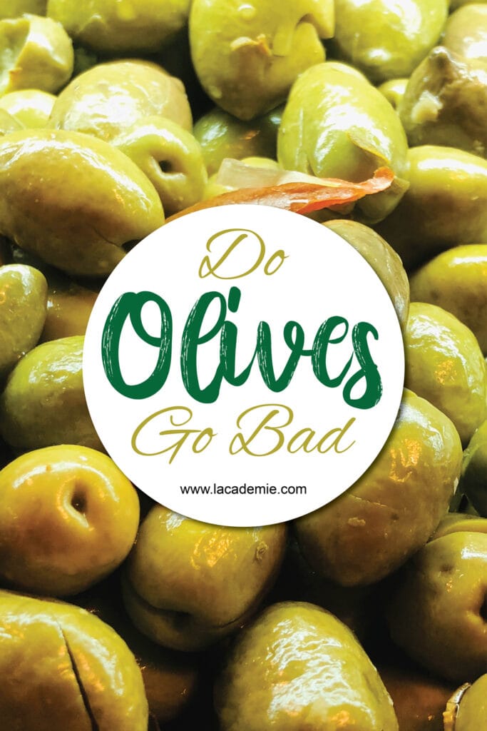 Do Olives Go Bad