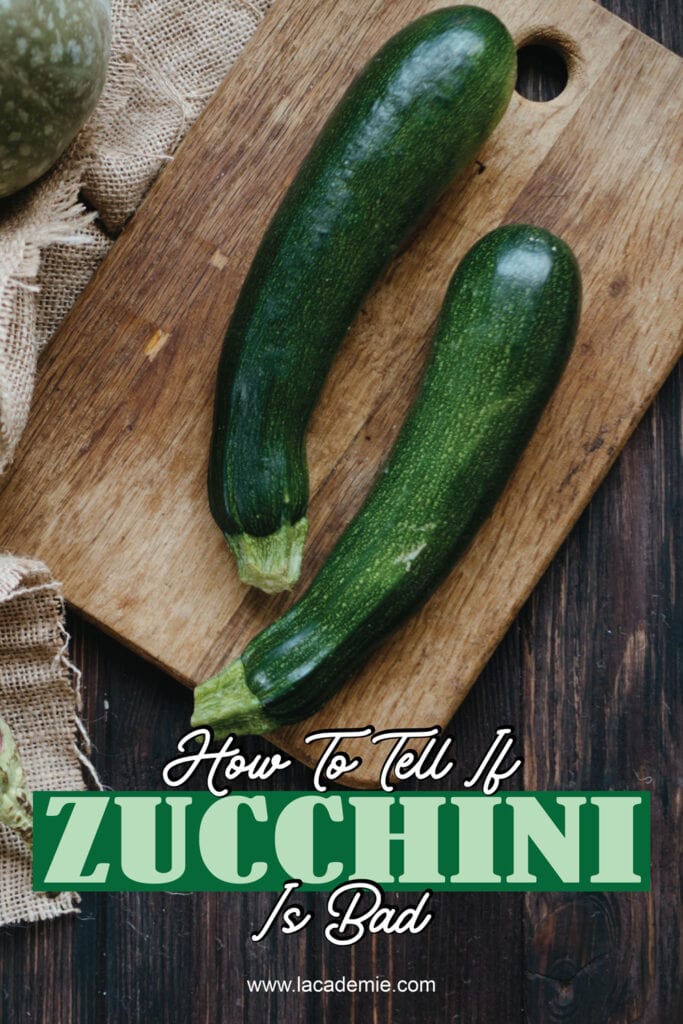 How To Tell If Zucchini Is Bad